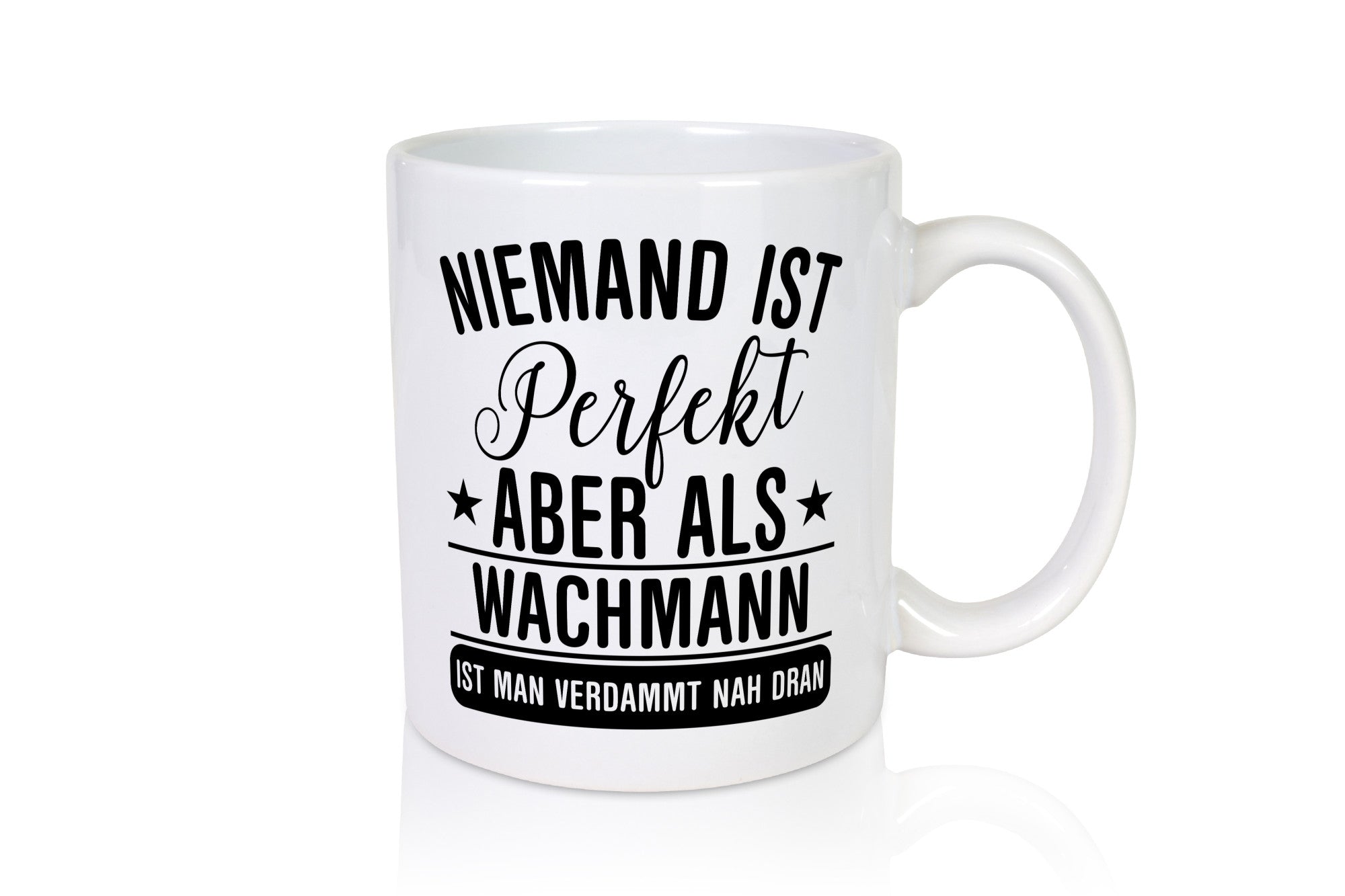Verdammt nah dran: Wachmann | Wachpersonal Nachtwächter lustig Humor