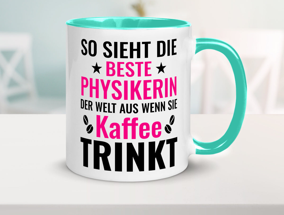 Kaffee trinkt: Physikerin | Physik Geschenk Humor Geschenkidee lustiger Spruch Tasse
