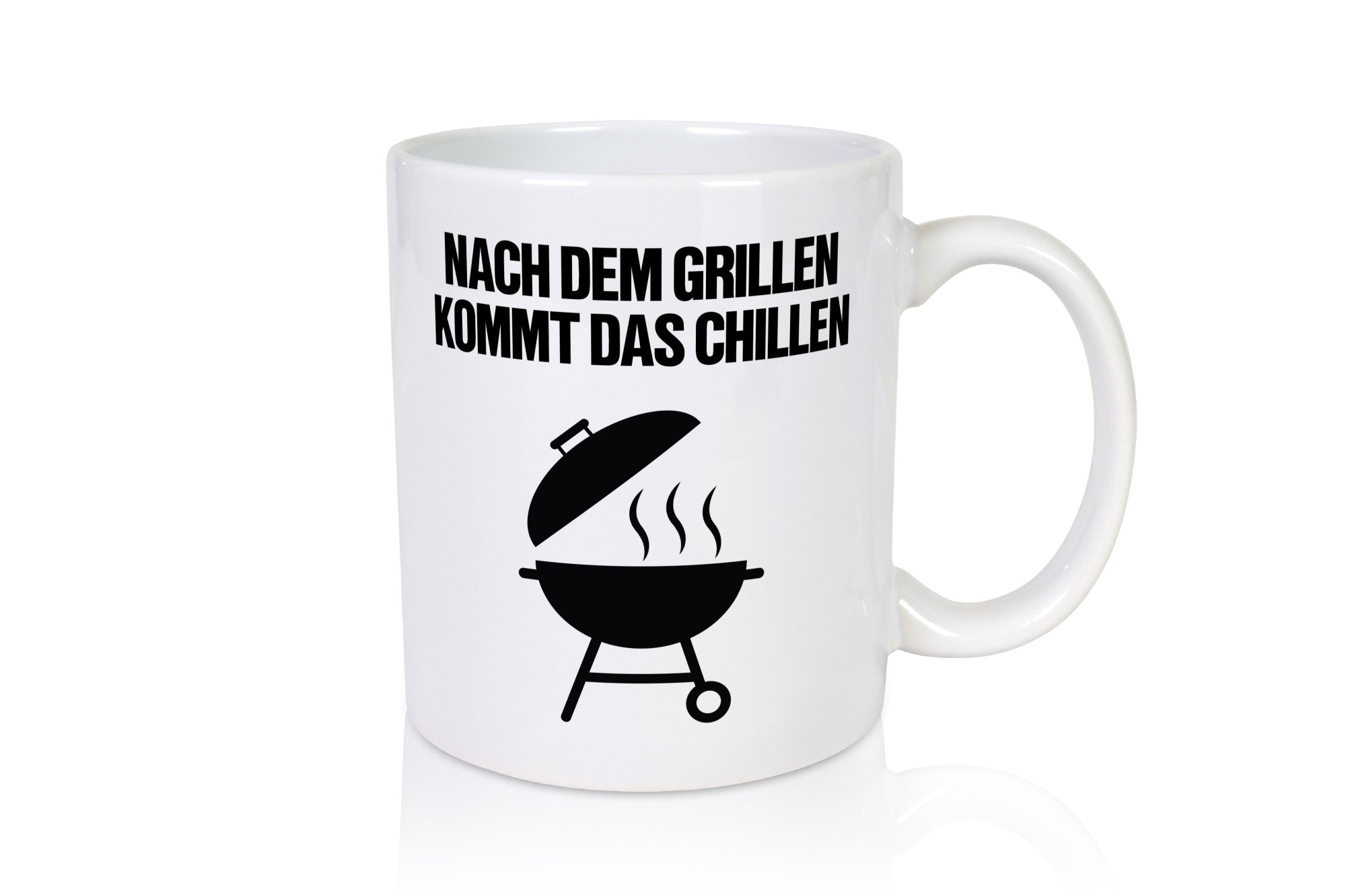 Nach dem Grillen kommt das Chillen | Grillmeister Party Geschenk Humor
