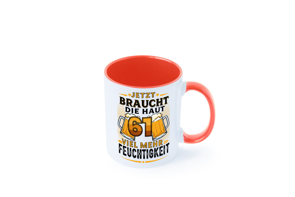 61 braucht die haut mehr Feuchtigkeit | 61. Geburtstag Geschenkidee Humor Tasse