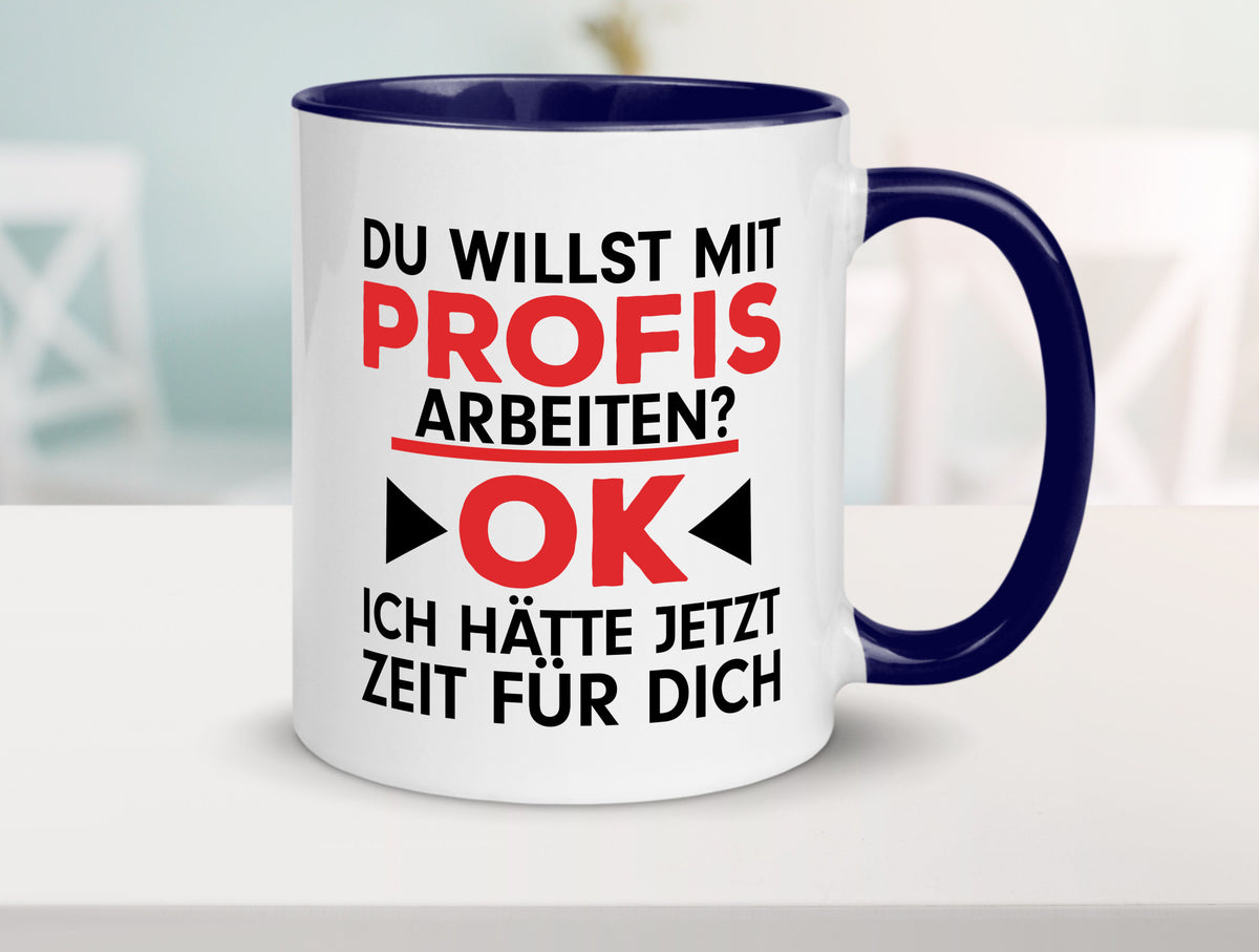 Profi Arbeiter | Arbeit Tasse mit Profis Beruf Geschenk Kollegen Büro lustiger