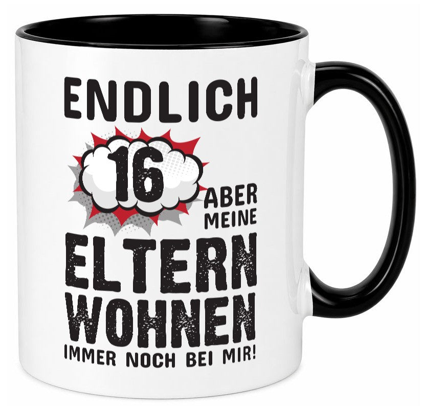 Endlich 16 | Geburtstag Tasse lustiges Statement lustiger Spruch Geschenk