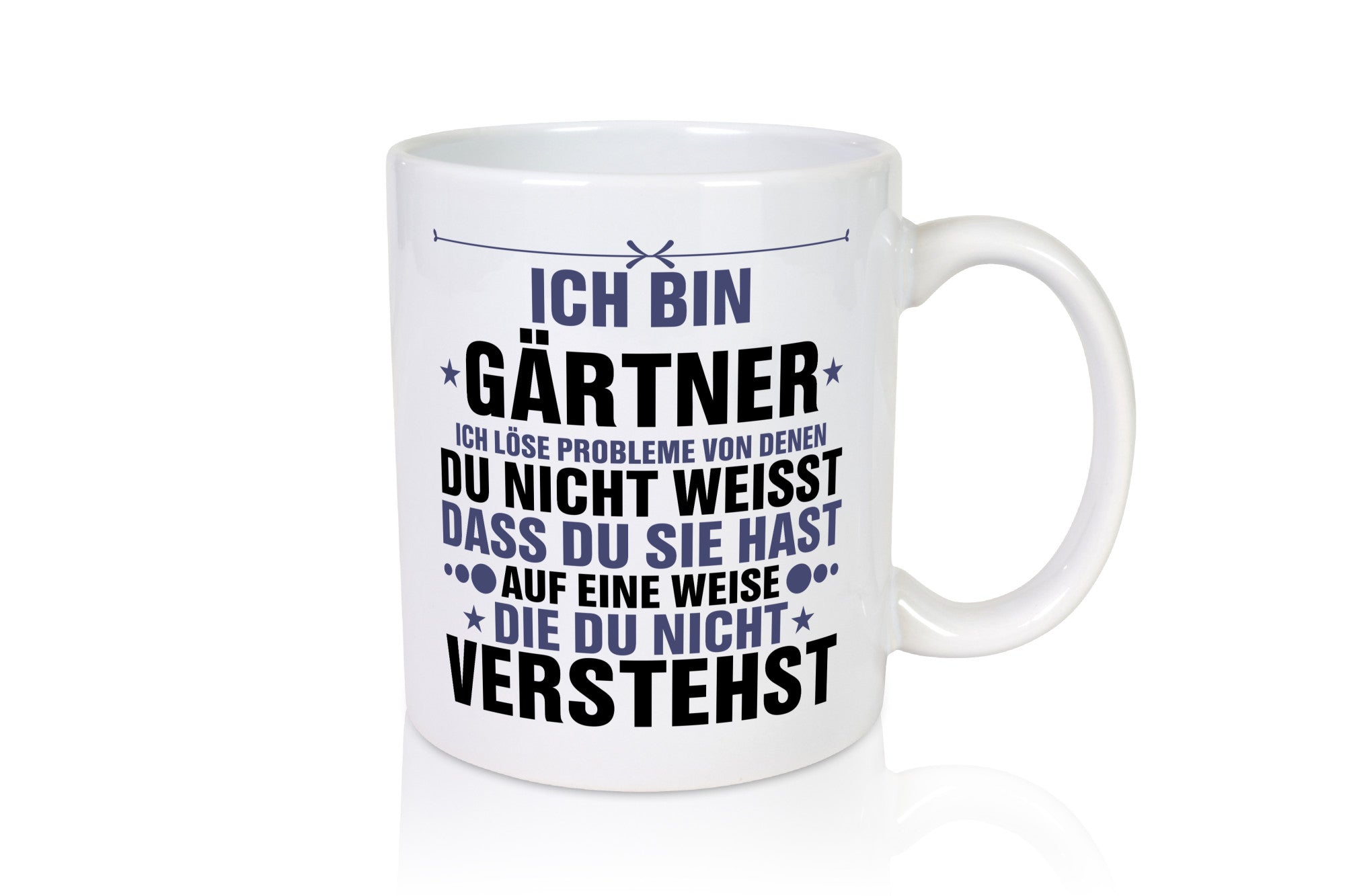 Löse Probleme: Gärtner | Gartenbau lustig Humor Geschenkidee Geschenk Tasse
