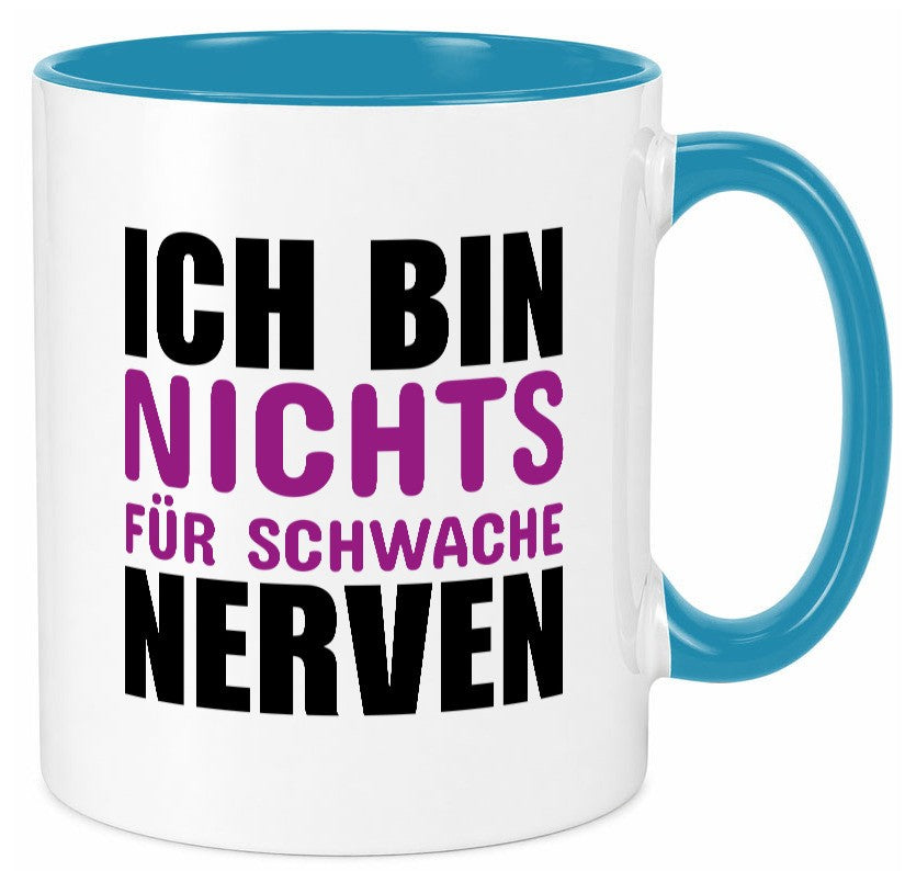 Schwache nerven lustiger Spruch Geschenk Humor Geschenkidee Tasse