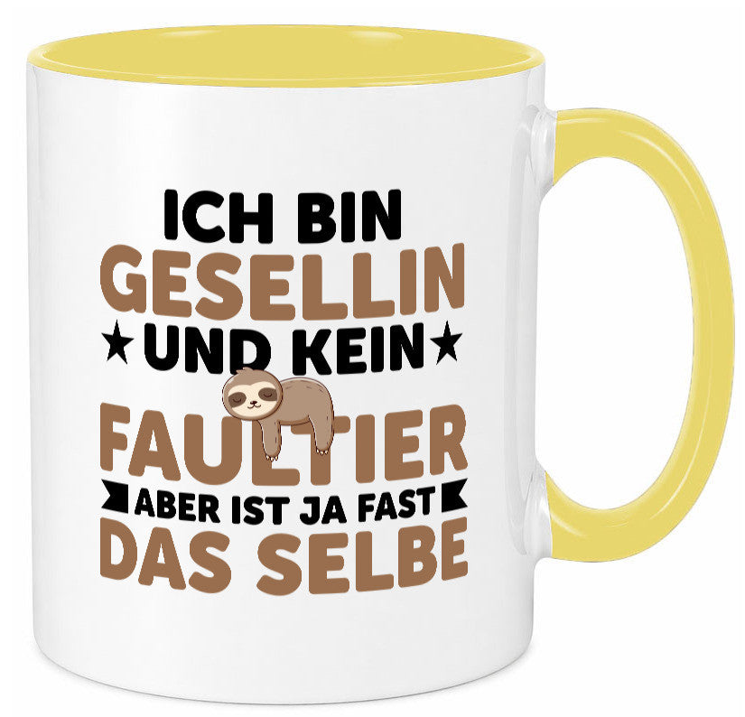 Ich bin kein Faultier: Gesellin | Handwerkerinnen v2 Geschenkidee Tierliebhaber Tasse