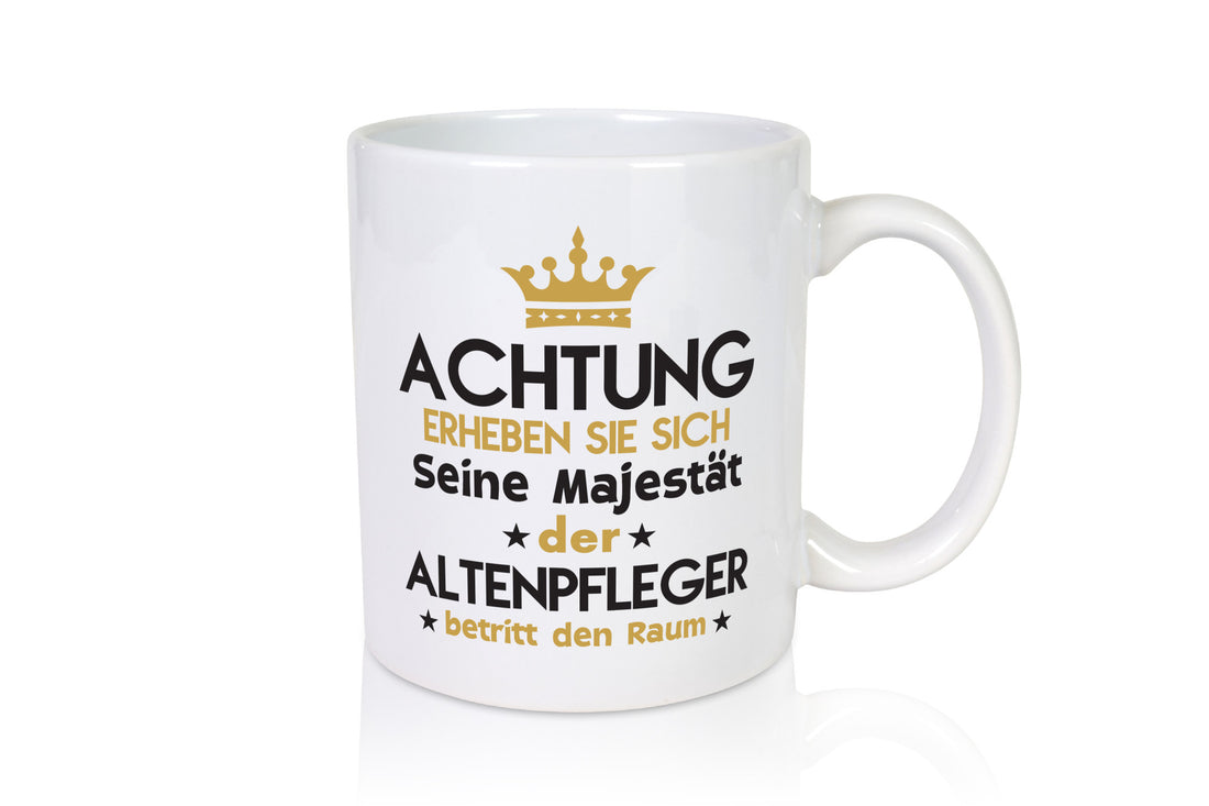 Seine Majestät Altenpfleger | Pflegepersonal Altenheim Humor Geschenkidee Tasse