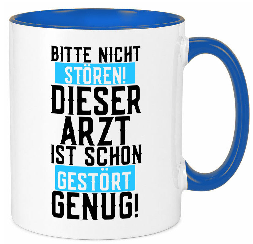 Bitte nicht stören | gestörter Arzt Sarkasmus Klinik Geschenkidee Humor Tasse