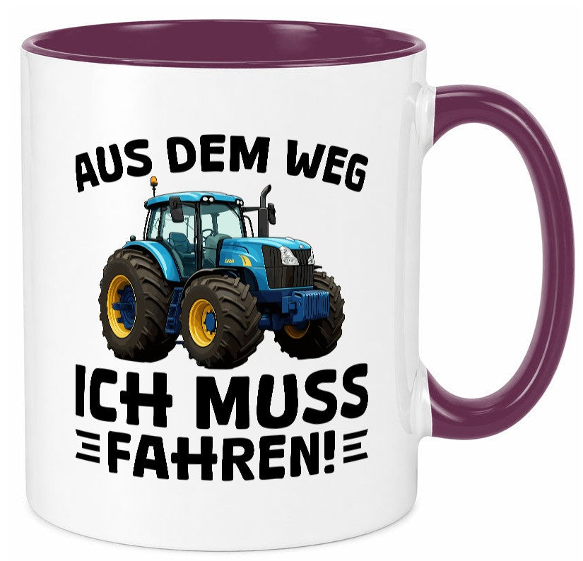 Aus dem weg ich mus fahren | Traktor Schlepper v2 Geschenkidee Humor Tasse