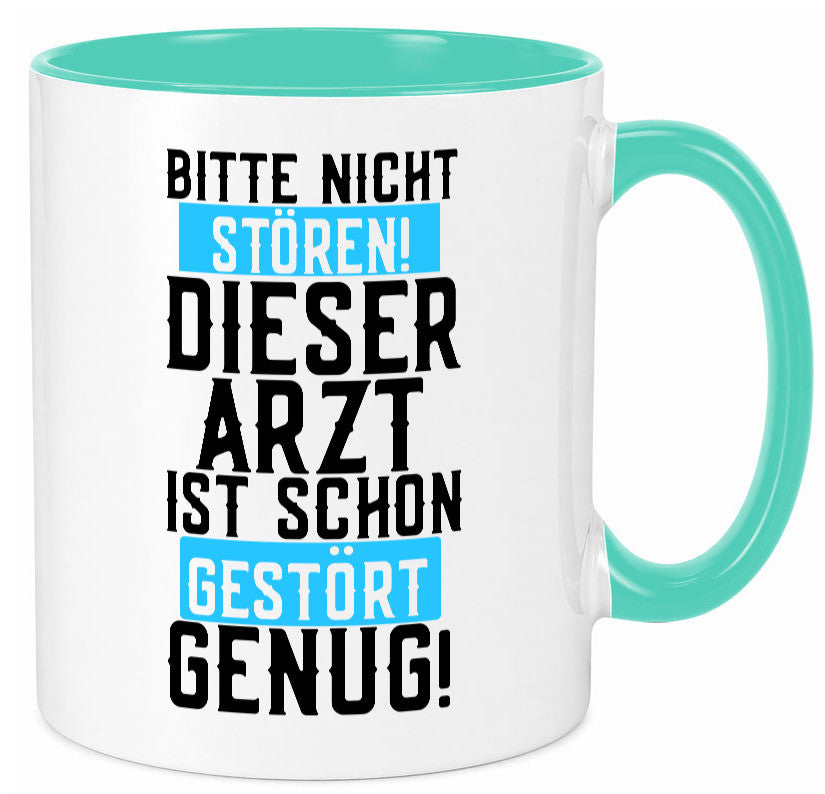 Bitte nicht stören | gestörter Arzt Sarkasmus Klinik Geschenkidee Humor Tasse