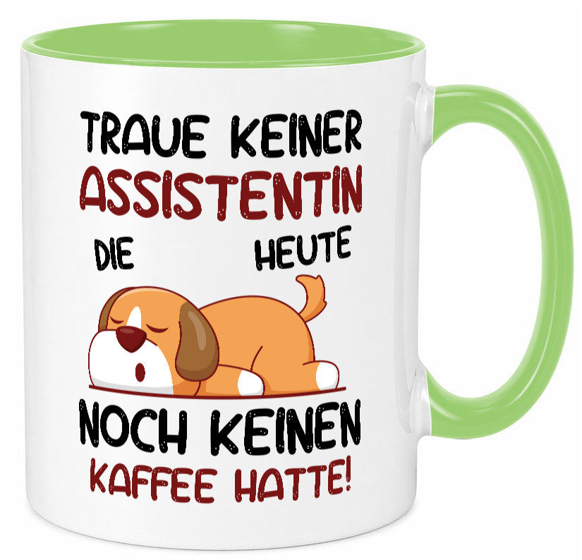 Traue keiner Assistentin | Assistenz Hilfskraft Humor Geschenkidee Tasse