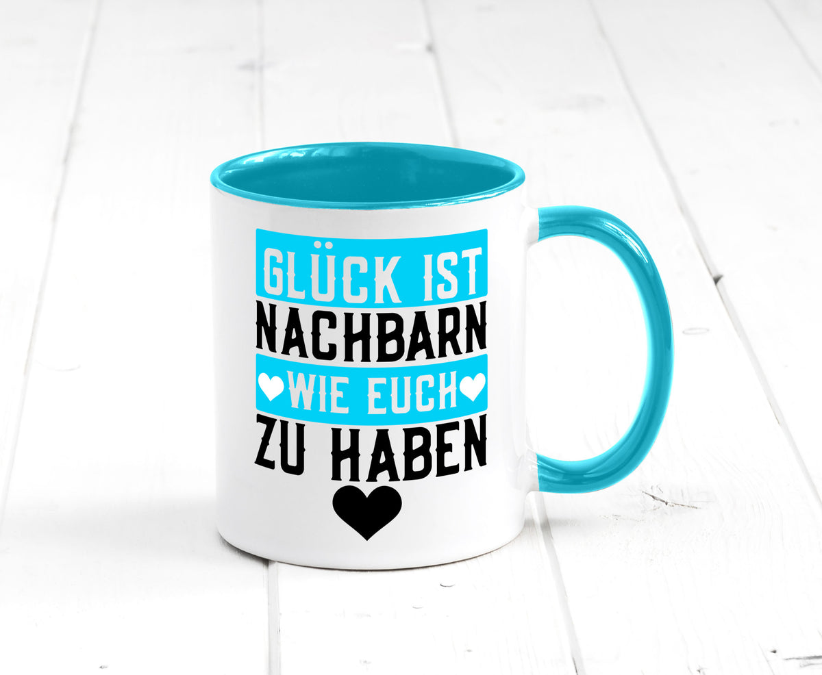 Nachbarn wie euch | Dankbarkeit Glück Nachbarschaft Geschenkidee Humor Tasse