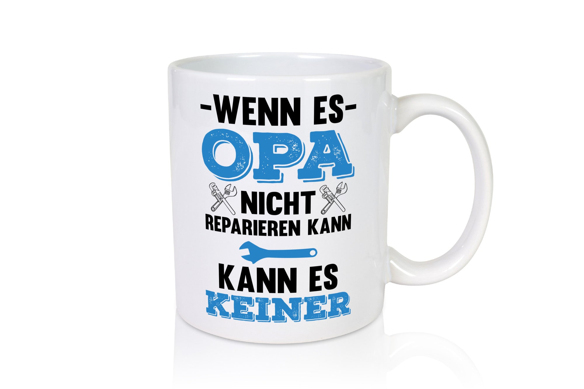 Opa kann es Reparieren wenn nicht keiner Humor Familie Geschenkidee Tasse