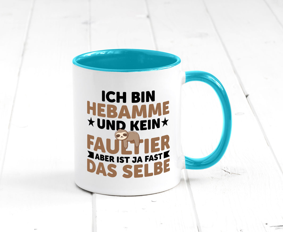 Ich bin kein Faultier: Hebamme | Geburtshilfe v2 lustig Tierliebhaber Humor Tasse