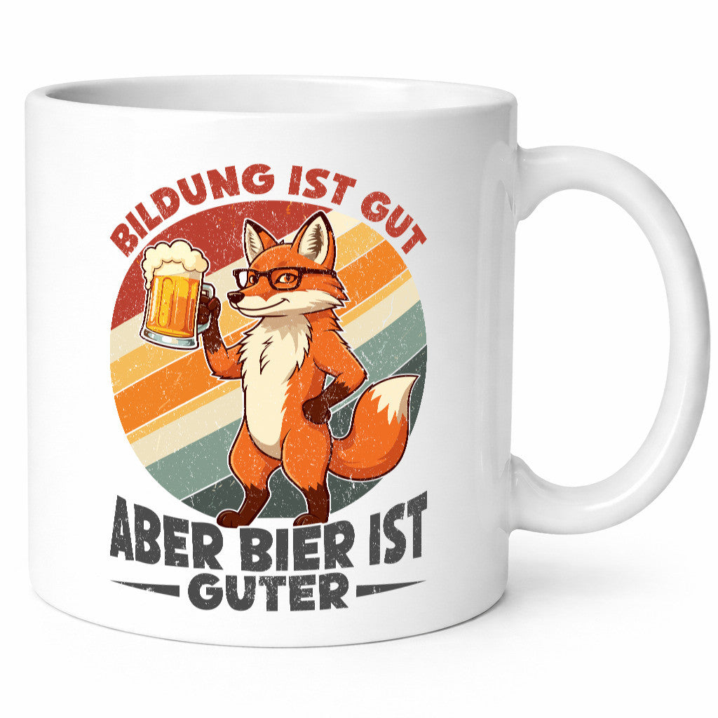 Bildung ist gut aber Bier Guter | Biertrinker Humor Geschenkidee Tasse