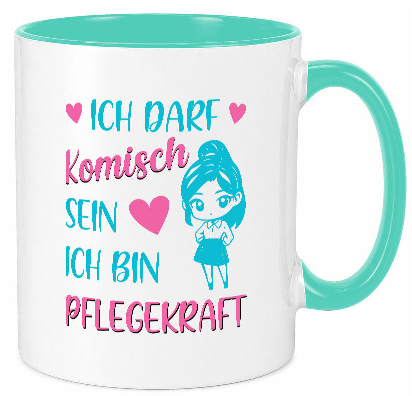 Ich darf komisch sein | Pflegekraft Geschenkidee Humor Tasse