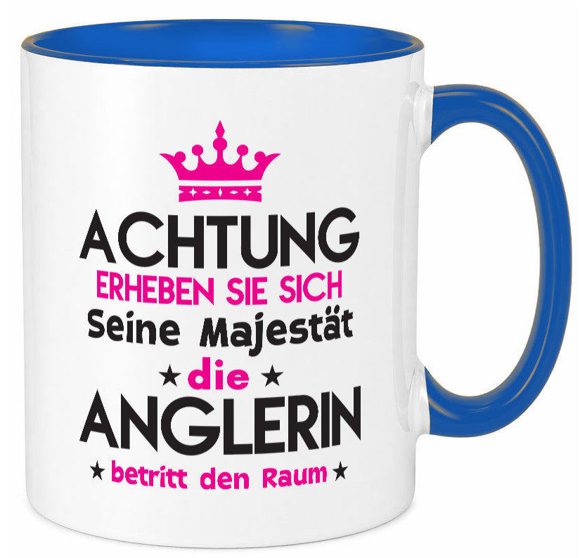 Seine Majestät Anglerin | Angeln Fischerin lustiger Spruch Geschenk Humor Tasse