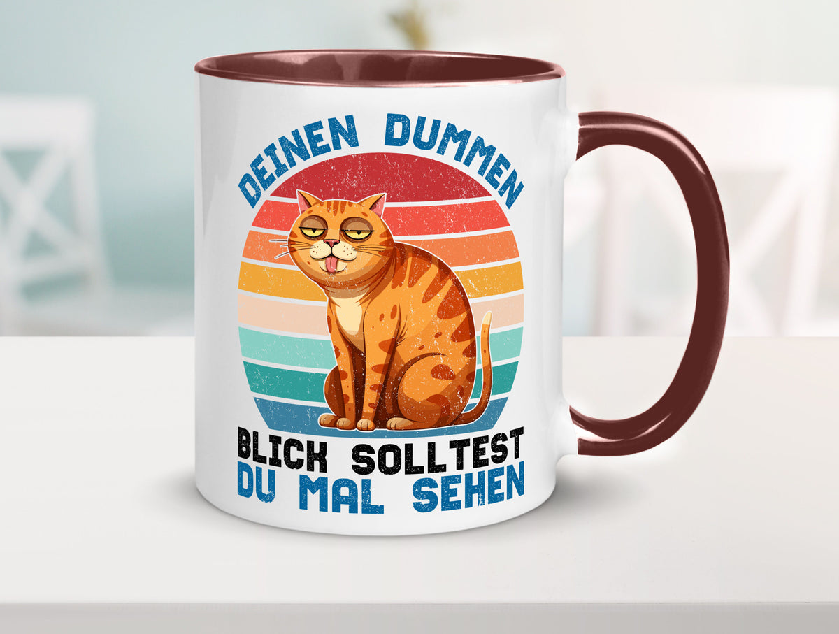 Deinen dummen Blick solltest du mal sehen | Katze Geschenkidee Tierliebhaber Tasse