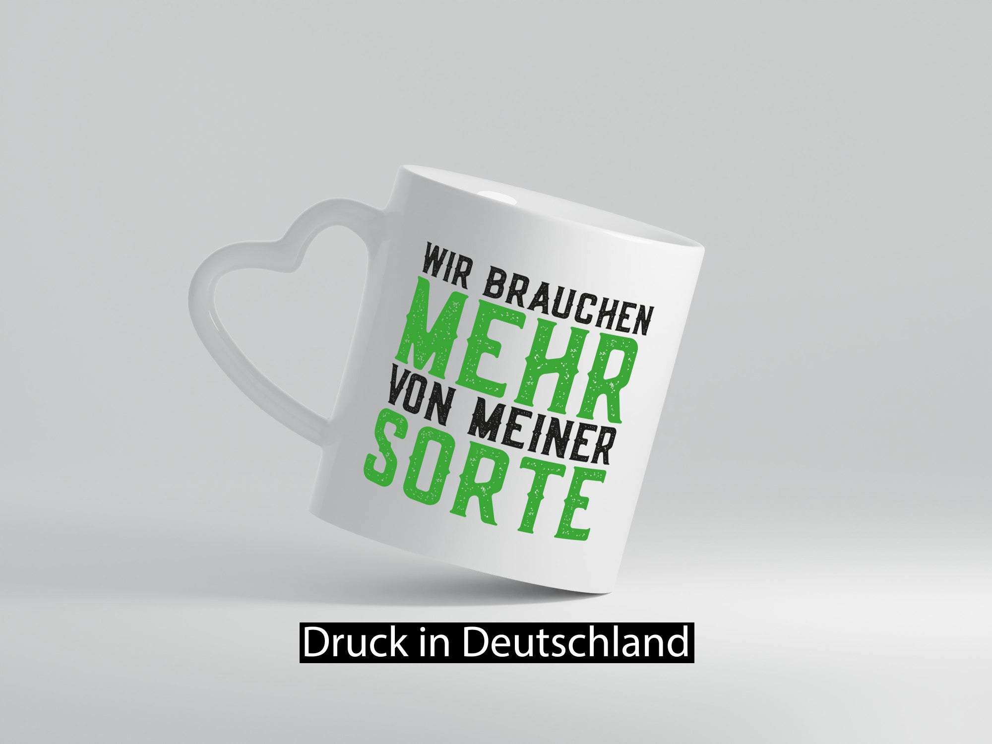 Wir brauchen mehr von meiner Sorte | Lustig Geschenkidee Humor Tasse