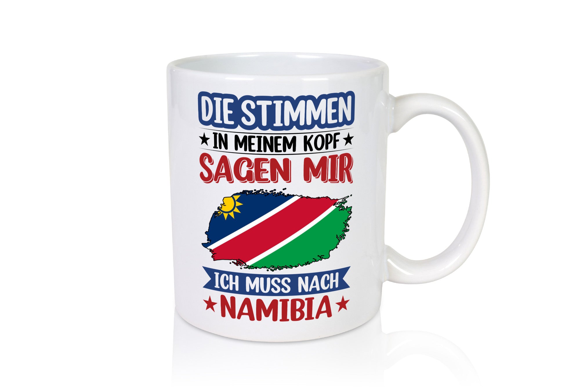 Namibia | Urlaub Stimmen in meinem Kopf Traumland Humor Geschenkidee Tasse