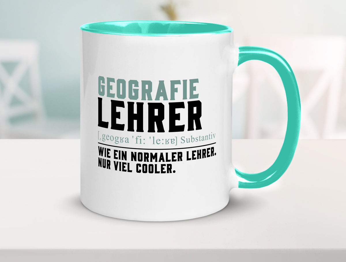 Geographielehrer | Lehrer Unterricht Lieblingslehrer lustiger Spruch Geschenk Tasse