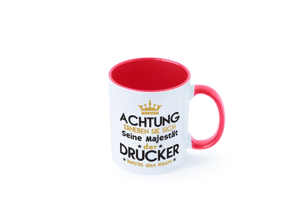 Seine Majestät Drucker | Druckerei Print Medien Geschenkidee Humor Tasse