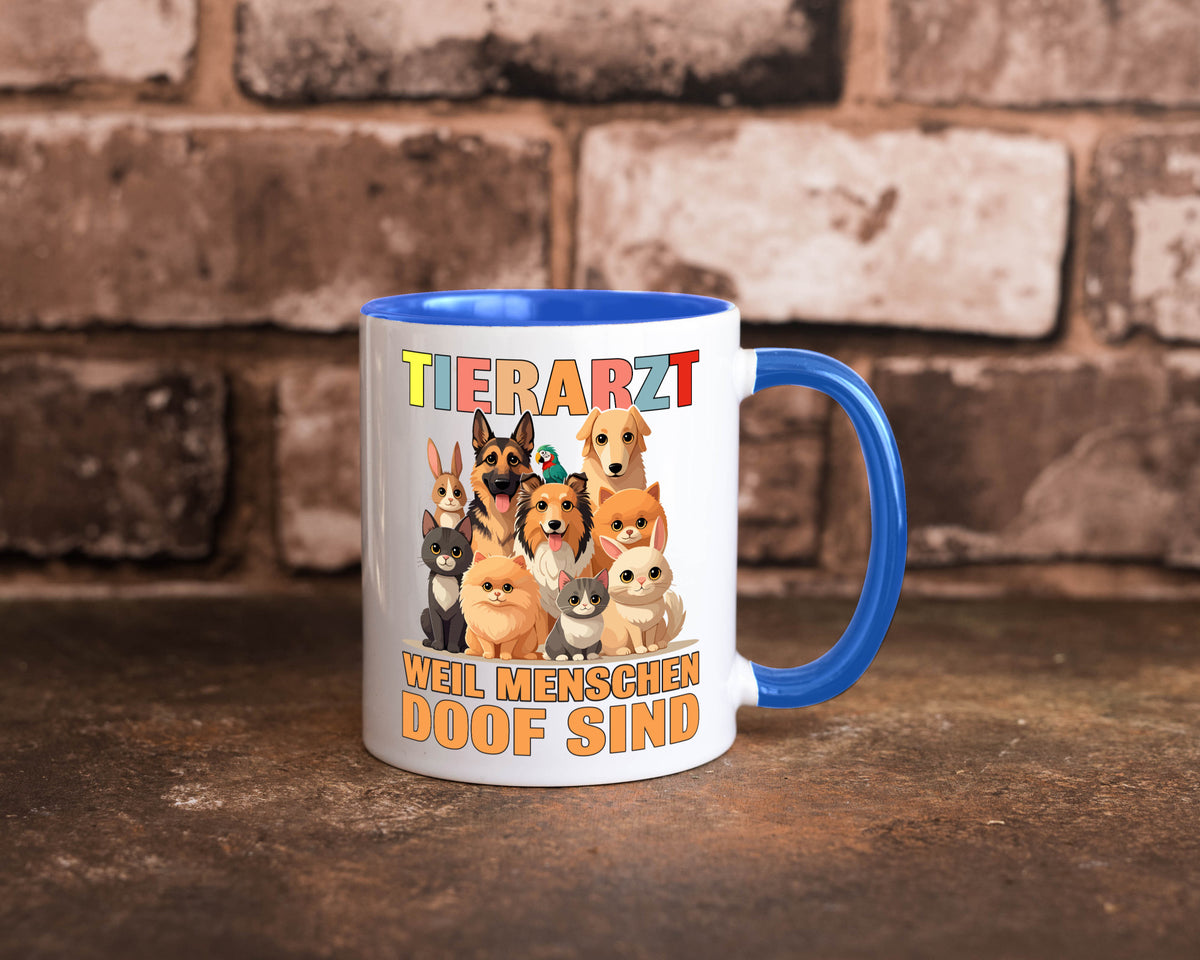Tierarzt weil Menschen doof sind | Tierärztin lustig Tierliebhaber Humor Tasse