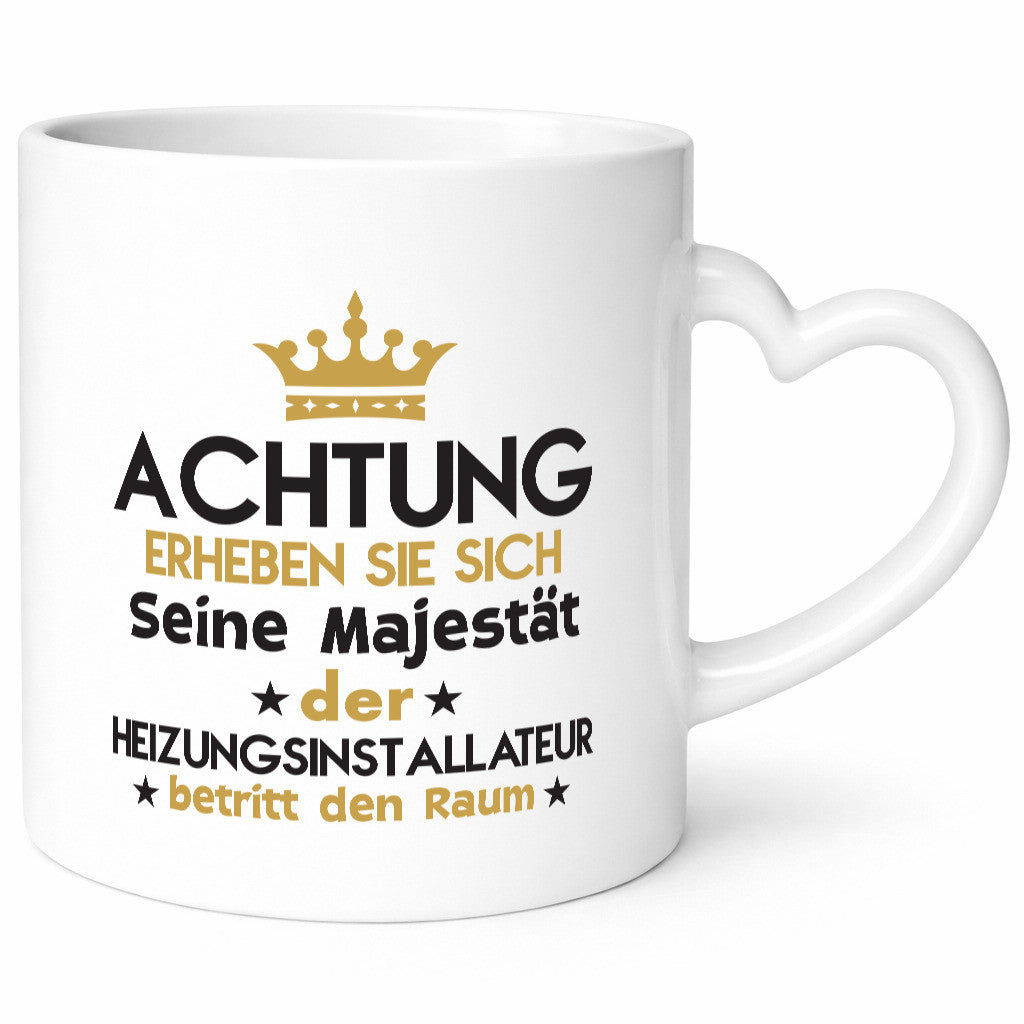 Seine Majestät Heizungsinstallateur | Heizungsbauer lustiger Spruch Geschenk