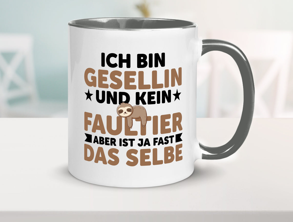 Ich bin kein Faultier: Gesellin | Handwerkerinnen v2 Geschenkidee Tierliebhaber Tasse