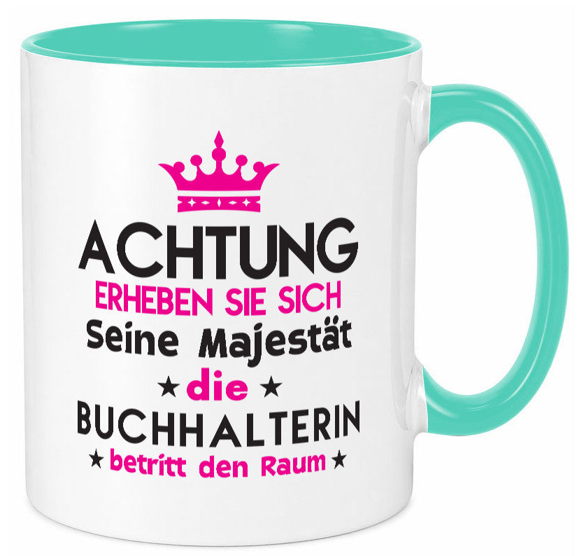 Seine Majestät Buchhalterin | Buchhaltung Humor Geschenkidee Tasse