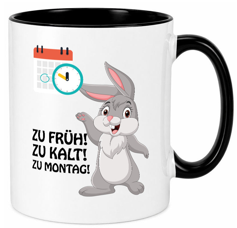 Kalter Montag Geschenkidee Humor Tasse