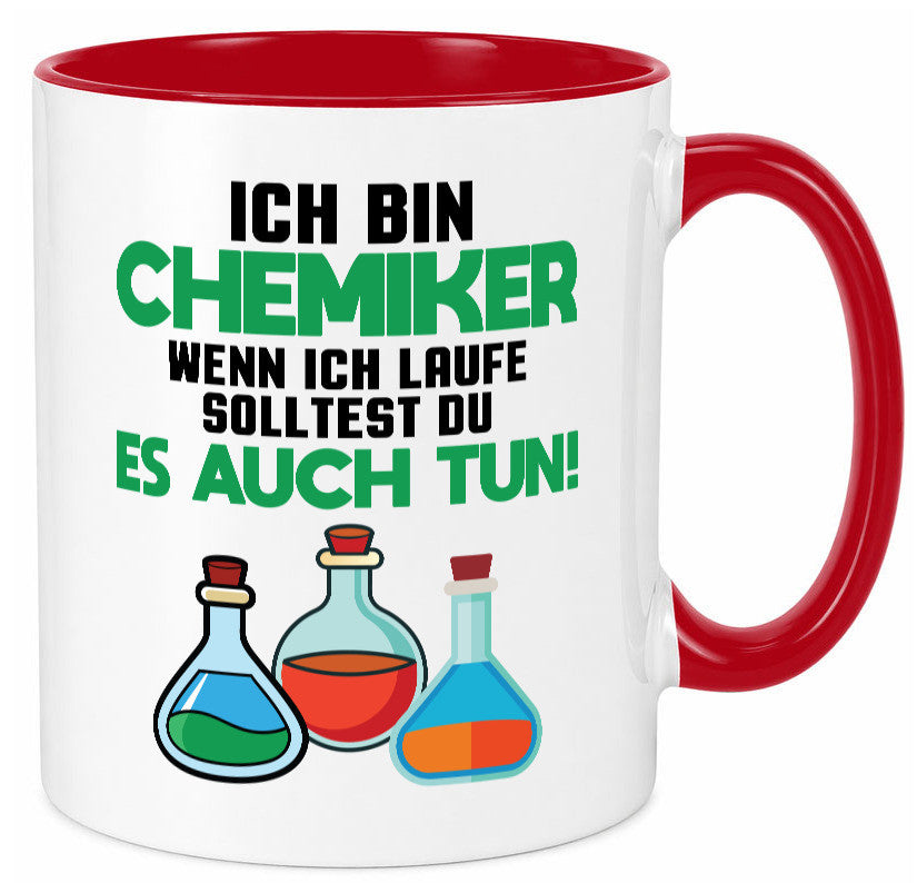 Ich bin chemiker wnen laufe solltest du es auch tun Humor Geschenkidee Tasse