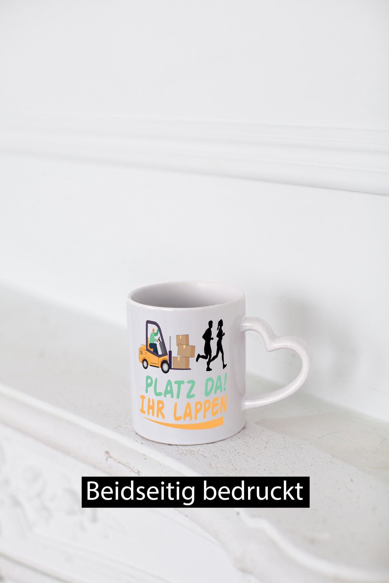 Platz da ihr Lappen | Stapler Fahrer Humor Geschenkidee Tasse