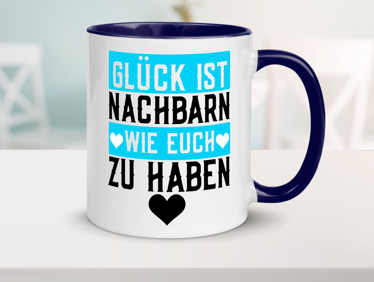 Nachbarn wie euch | Dankbarkeit Glück Nachbarschaft Geschenkidee Humor Tasse
