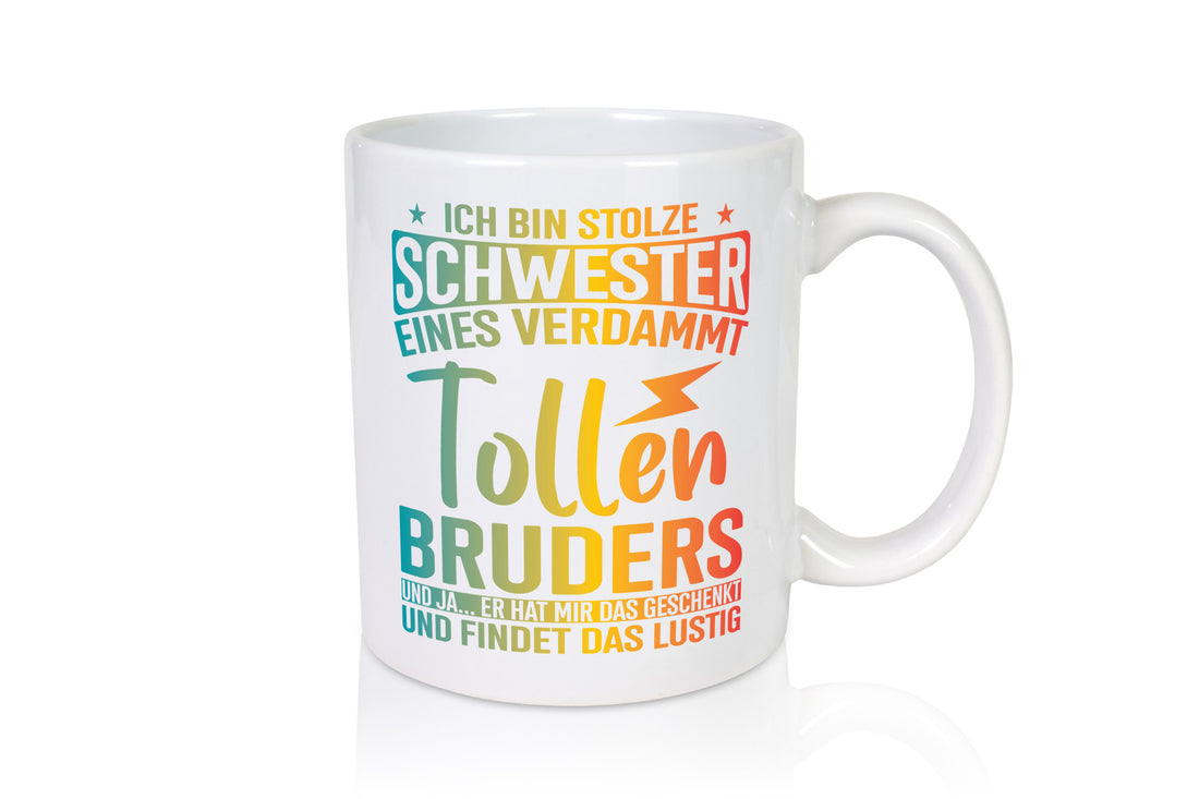 Stolze Schwester eines Bruders | Geschwisterliebe Geschenkidee Humor Tasse