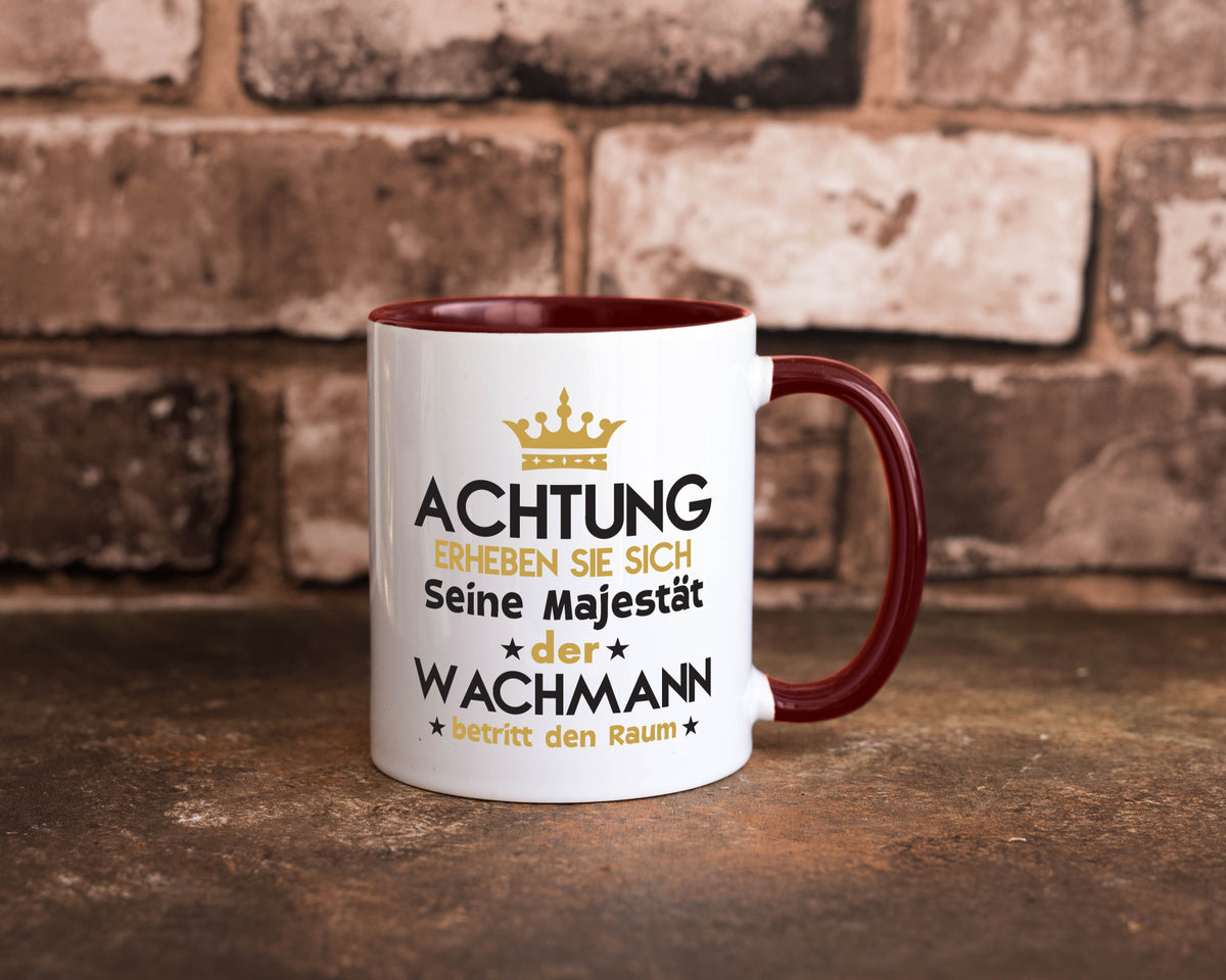 Seine Majestät Wachmann | Wachpersonal Nachtwächter lustiger Spruch Geschenk Tasse