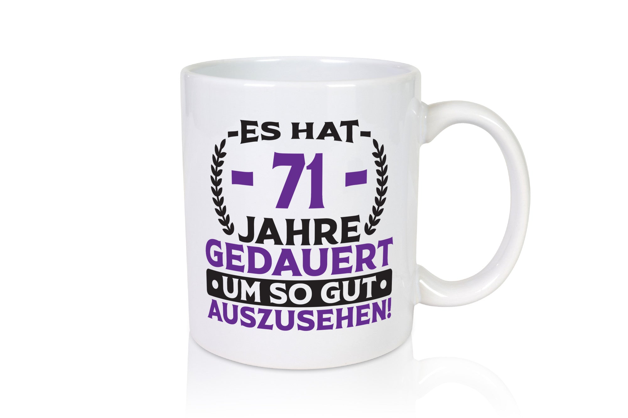 71 Jahre gedauert um so gut auszusehen | 71. Geburtstag Geschenk Geschenkidee