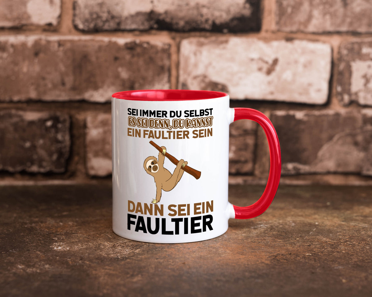 Sei du selbst Humor Geschenkidee Tasse