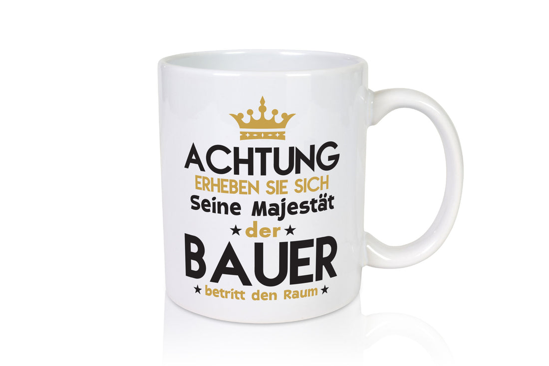 Seine Majestät Bauer | Bauernhof Landwirtschaft Geschenkidee Humor Tasse