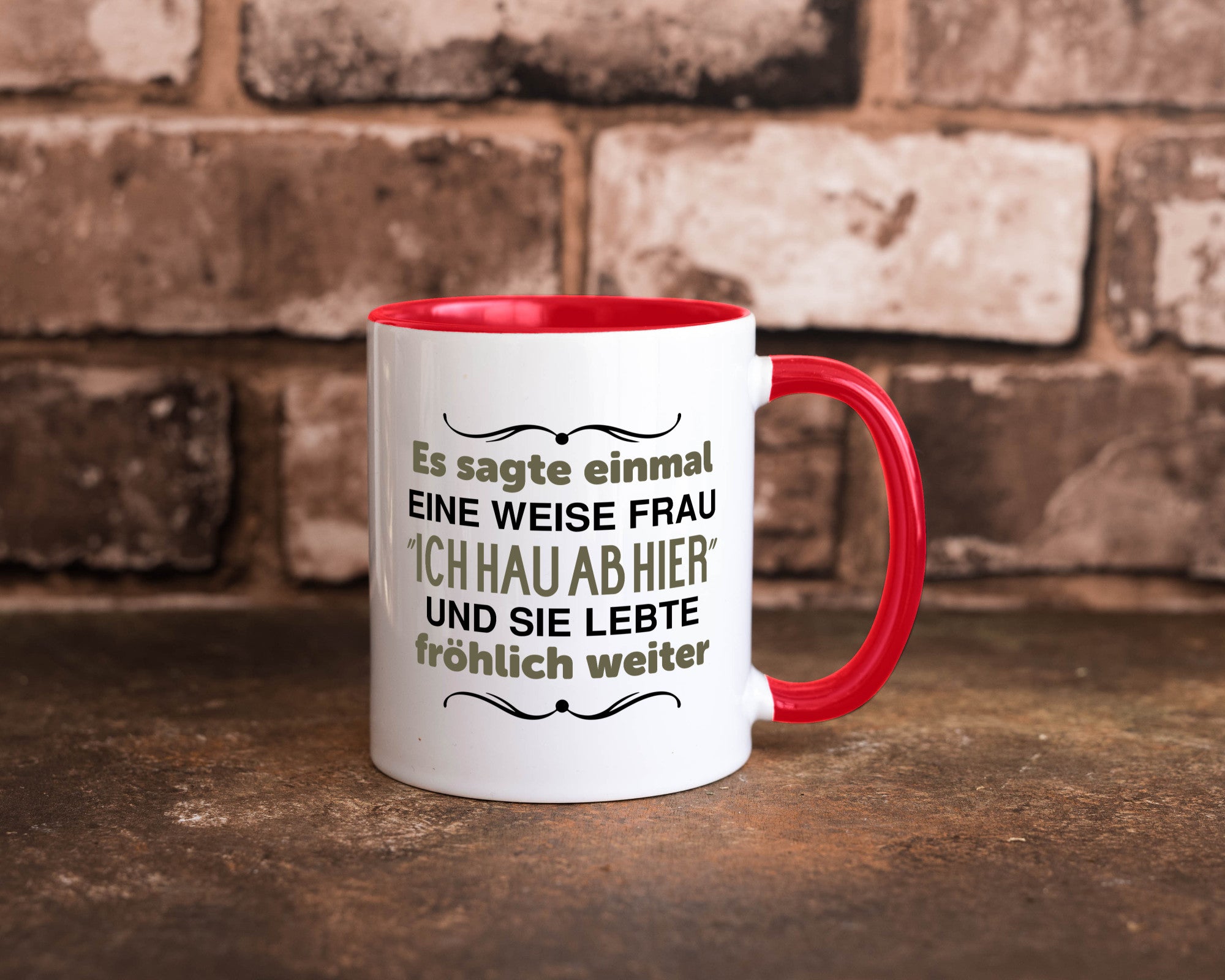 Eine weise Frau sagte einmal | Trennung lustig Humor Geschenkidee Geschenk Tasse