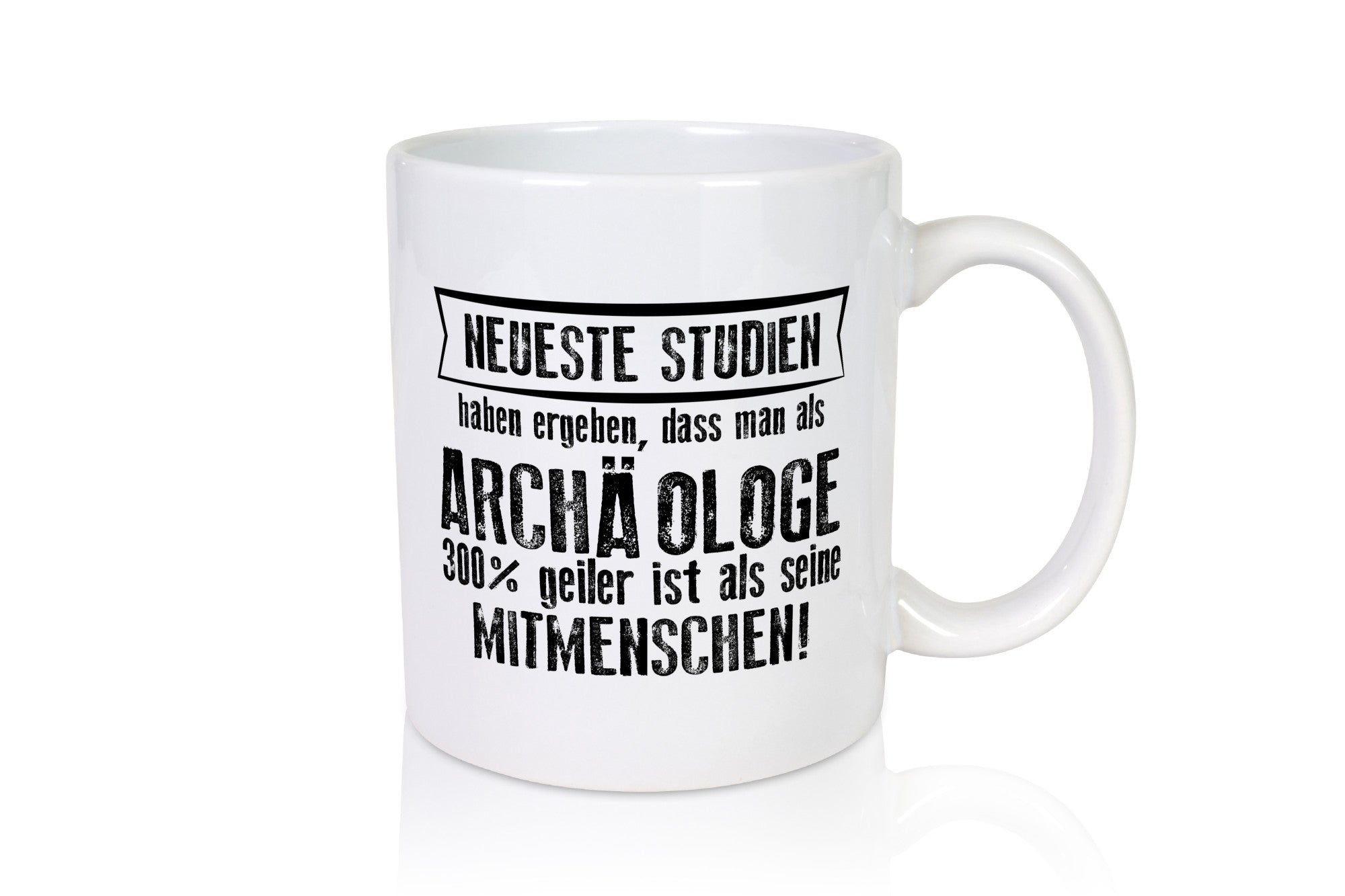 Neuste Studien: Archäologe | Archäologie Forscher lustig Humor Geschenkidee