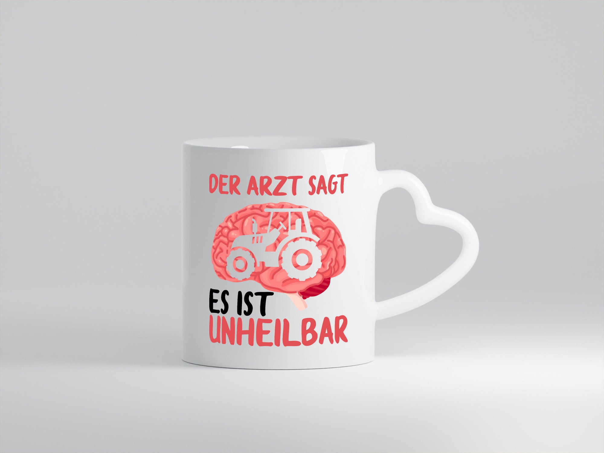 Der Arzt sagt es ist unheilbar | Traktor Landwirt Gehirn Humor Geschenkidee