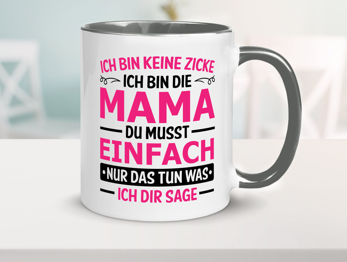 Keine Zicke, Mama | Schleifchen lustiger Spruch Geschenk Familie Geschenkidee Tasse
