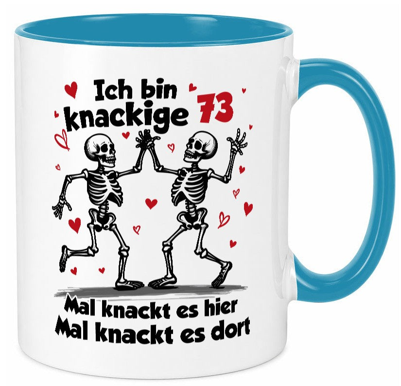 73. Geburtstag | Knackige 73 Ich bin alt v2 Geschenk Geschenkidee lustiger Tasse