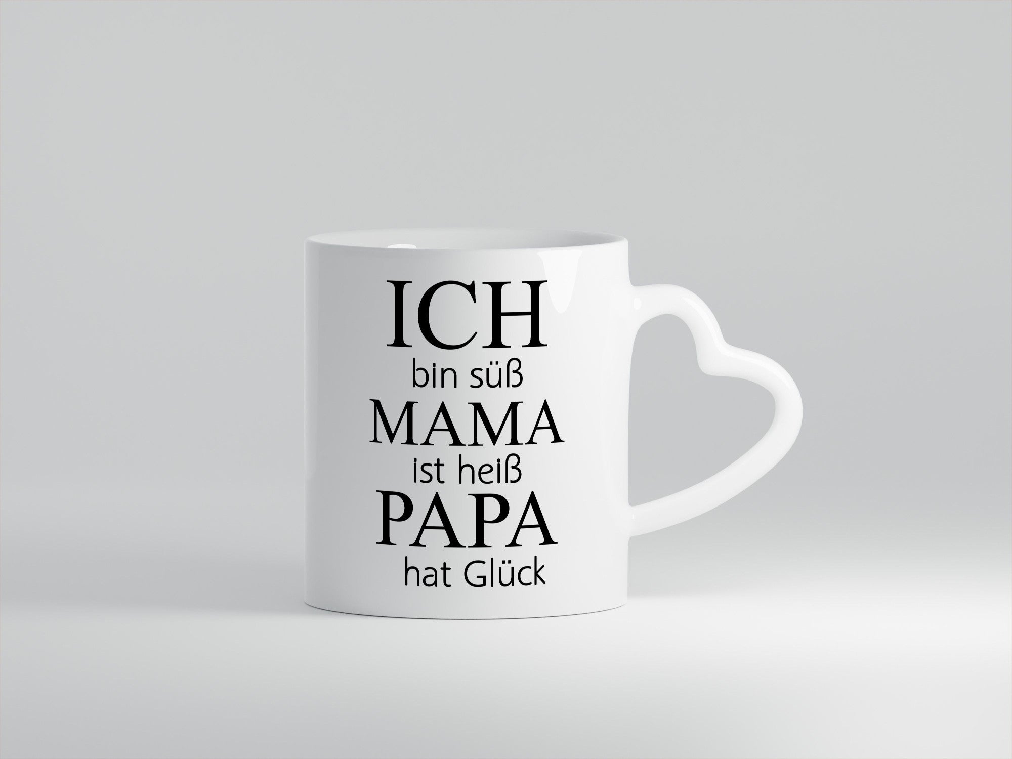 Ich bin Süß, Mama ist heiß, Papa hat Glück Humor Familie Geschenkidee Tasse