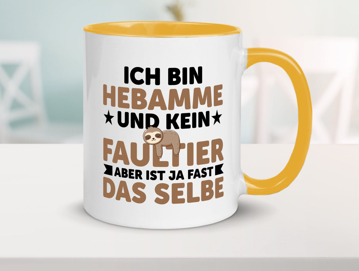 Ich bin kein Faultier: Hebamme | Geburtshilfe v2 lustig Tierliebhaber Humor Tasse
