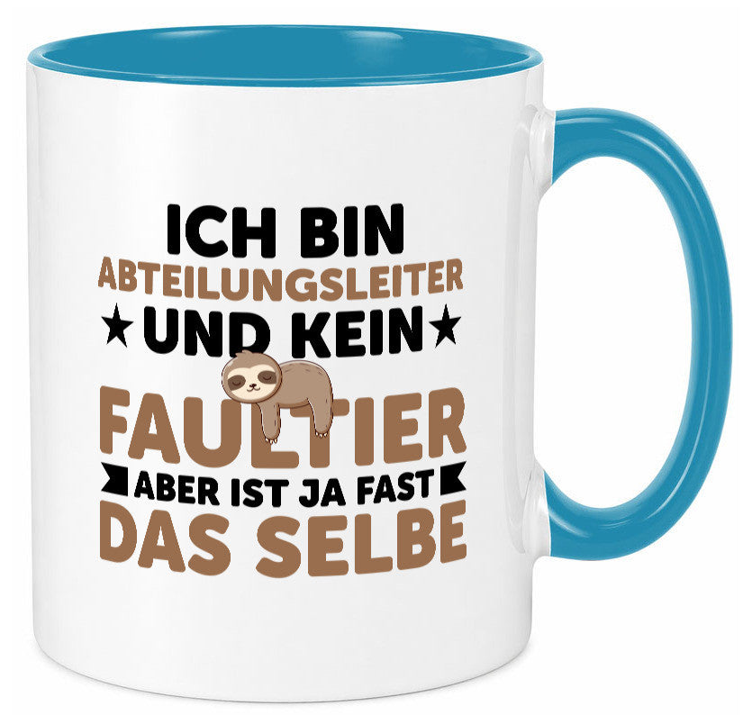 Ich bin kein Faultier: Abteilungsleiter| Führungskraft lustiger Spruch Geschenk Tasse