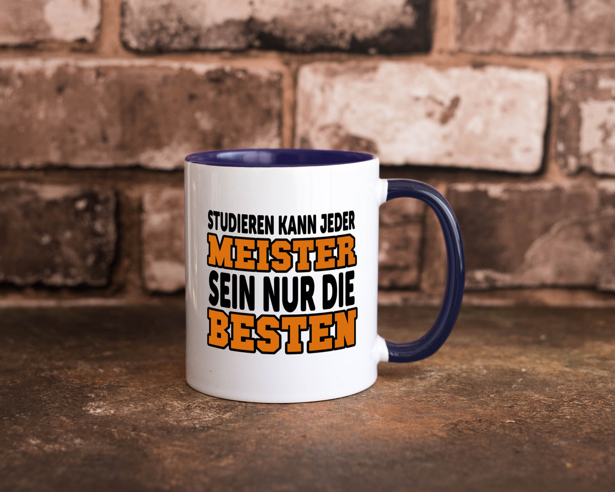 Meister | Handwerker Meisterprüfung Berufsabschluss Humor Arbeit Kollegen Büro Tasse