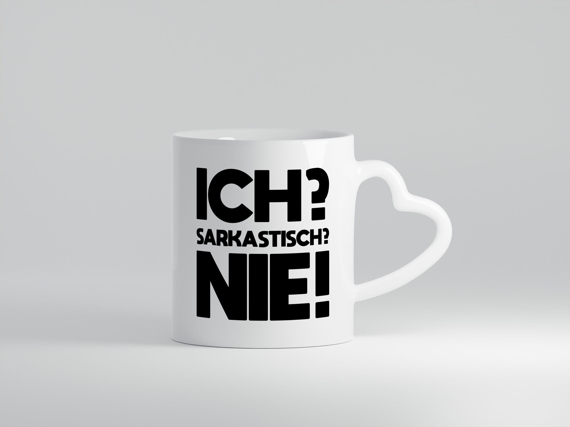 Ich= Sarkastisch? Nie | Verstehst du keinen spaß lustig Humor Geschenkidee