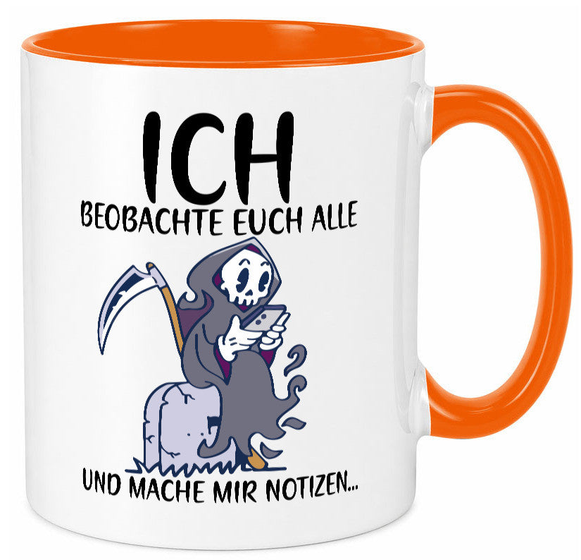 Ich beobachte euch | Sensenmann Sense Skelett Humor Geschenkidee Tasse