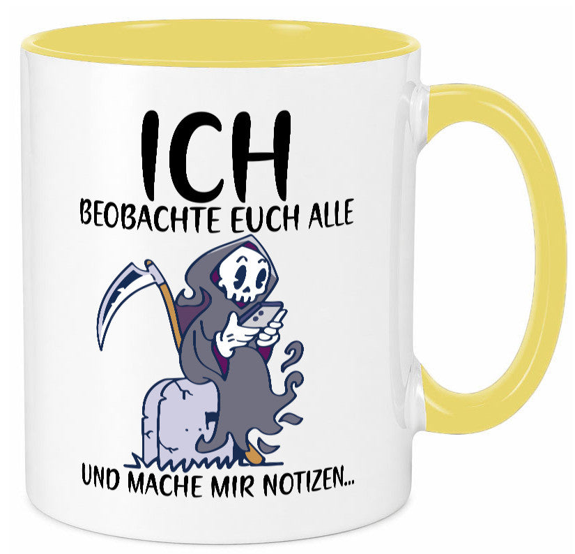 Ich beobachte euch | Sensenmann Sense Skelett Humor Geschenkidee Tasse